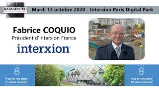 Fabrice COQUIO Interxion Paris Digital Park pose première pierre du par8 [upl. by Nela]