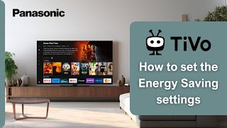 How to set the Energy Saving settings on a Panasonic TV with TiVo [upl. by Arremat]