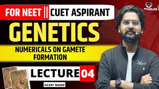 LECTURE 04  GENETICS PRINCIPLE OF INHERITANCE AND VARIATION  NEET CUET 2025  HEMANT SIR [upl. by Gaby]