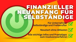 Schuldenfrei durch Insolvenz Neustart für Selbständige amp Freiberufler ohne Altlasten [upl. by Miarfe891]