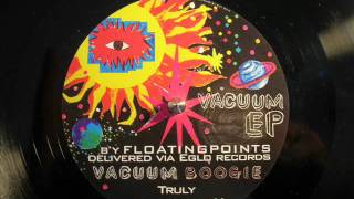 Floating Points  Vacuum Boogie [upl. by Saied746]