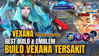 BUILD VEXANA TERSAKIT 2024 BUILD VEXANA FULL DAMAGE MOBILE LEGENDS [upl. by Eedeed]