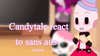 Candytale react to sans  UNDERTALE AU  MURFY✨ ORIGINAL [upl. by Arikahs322]