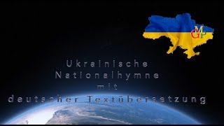 Ukrainische Nationalhymne mit deutschem Text [upl. by Inaffyt]