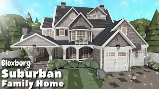 BLOXBURG Suburban Family Home Speedbuild  Roblox House Build [upl. by Oicaro]