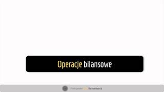 3 Operacje bilansowe [upl. by Ailehs]