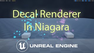 Unreal Engine Tutorial Decal Renderer in UE5 Niagara [upl. by Ennaerb]