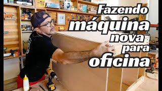 FAZENDO UMA MÁQUINA NOVA PARA A OFICINA tupia routerlift gabinete [upl. by Esiuol118]