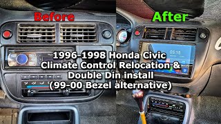 19961998 Honda Civic Climate Control Relocation amp Double Din Install 9900 Bezel alternative [upl. by Nuahsyd]