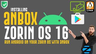 How to Install Anbox on Zorin OS 16  Zorin OS 16 Linux Anbox  Android on Linux  Android on Zorin [upl. by Hafeenah463]