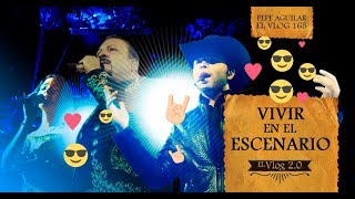 Pepe Aguilar  El Vlog 165  Vivir en el escenario [upl. by Butcher185]