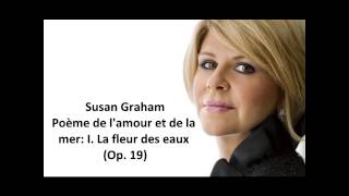 Susan Graham The complete quotPoème de lamour et de la mer Op 19quot Chausson [upl. by Roley]