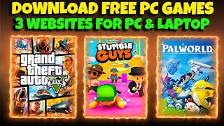 3 WEBSITES TO DOWNLOAD FREE PC GAMES  HOW TO DOWNLOAD GAMES IN LAPTOP  PC GAMES FREE DOWNLOAD 2024 [upl. by Manvil]