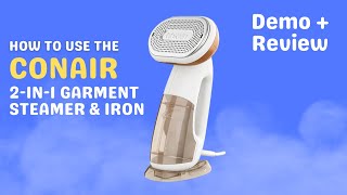 How to Use the Conair 2in1 Steamer amp Iron [upl. by Ferna628]