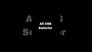 All CSS Selector trending codeing shortviral shortsvideo codecoding css selectors csseffects [upl. by Aihseym23]