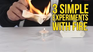 3 Simple Physics Experiments With Fire  Science [upl. by Nirag]