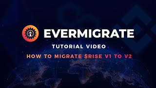 How to Migrate RISE V1 to V2  EverMigrate dApp Tutorial Video [upl. by Robyn]