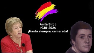 Anita Sirgo 19302024 Emblema de la lucha obrera y antifascista​ [upl. by Sicard625]