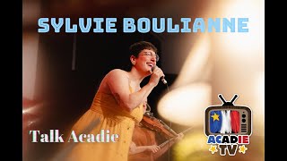 Talk Acadie  Sylvie Boulianne  Podcast 43 [upl. by Eimmas48]