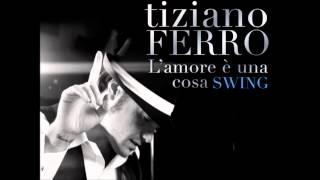 Tiziano Ferro  LOlimpiade Versione Swing  Lamore e una cosa swing [upl. by Hras]