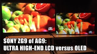 Sony ZG9 of AG9 Ultra highend LCD versus OLED [upl. by Niltag]