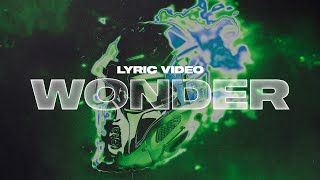 Unknown Brain  Wonder Lyric Video ft Rarin amp Bri Tolani [upl. by Fitalludba]