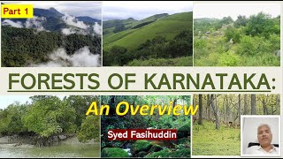 Forests of Karnataka Part 1 An Overview [upl. by Malonis]