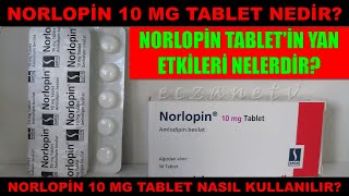 Norlopin 10 Mg Tablet Nedir Norlopin Tabletin Yan Etkisi Nedir Norlopin Tablet Nasıl Kullanılır [upl. by Lemuela]