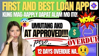 PHILIPPINE FIRST AND BEST LOAN APP NAKAPAGLOAN AKO AT APPROVED PERO NAOVERDUE AKO NG 12 DAYS NA 🫣 [upl. by Aztilem541]