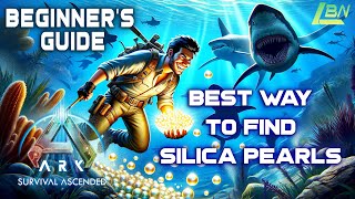 Best Way To Find Silica Pearls  Beginners Guide  Ark Survival Ascended [upl. by Thomasa]