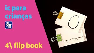 Flip book ou folioscópio – IC para crianças  Luz sombra e ação [upl. by Catherina191]