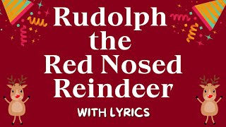 RUDOLPH THE RED NOSED REINDEER  CHRISTMAS SONG WITH LYRICS [upl. by Ettigdirb]