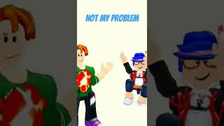 Not My Problem  Con Mi TheRMomixYT roblox robloxanimation [upl. by Halyk]