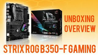 ASUS STRIX ROG B350F GAMING Motherboard Unboxing and Review [upl. by Cappella]