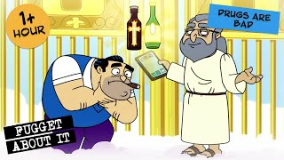 quotDrugs Are Badquot  Not Cheech  Fugget About It  Adult Cartoon  Full Episodes  TV Show [upl. by Yanffit]