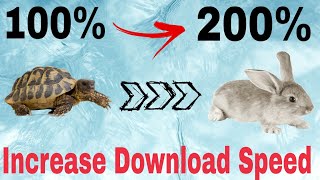 How to Increase Download speed  Increase Download Speed in Google Chrome  How to Download Fast [upl. by Martinson947]