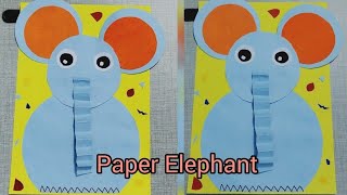 Paper Elephant Easy Craft For Kids Fun Craft For Class Ukg [upl. by Gudrun]