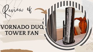 Vornado Duo Tower Fan Review Powerful Quiet and Efficient Cooling [upl. by Gaskins]