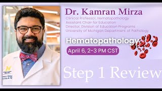 Spring Symposium 2024  Step 1 Hematopathology Review with Dr Mirza [upl. by Evita92]