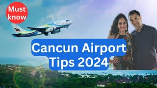 Must know Cancun Airport Tips 2024 [upl. by Laeno71]