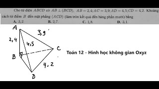 Cho tứ diện ABCD có AB BCD AB24 AC39 AD 39 AD45 CD42 Khoảng cách từ B đến [upl. by Anileh762]