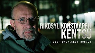 Rikosylikonstaapeli Kentsu  4 Liettualaiset rosvot [upl. by Kral]