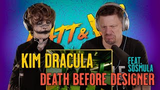 WHOA Not what we expected  KIM DRACULA  DEATH BEFORE DESIGNER FT SOSMULA  REACTION [upl. by Ronoel506]