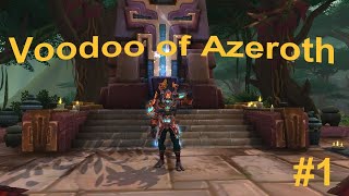 Voodoo of Azeroth  World of Warcraft [upl. by Ynohtona]