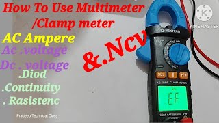 How To Use a Multimeter Clamp Meter amp NCV एम्पीयर मीटर और मल्टी मीटर कैसे use karen [upl. by Nodnahs]