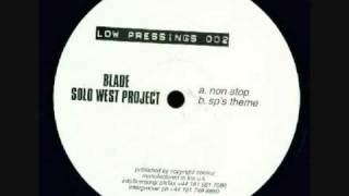 blade solo west project  non stop [upl. by Latsyrd]