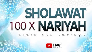 Sholawat Nariyah 100x merdu  Arab dan Terjemah  Haqi Official [upl. by Lannie100]