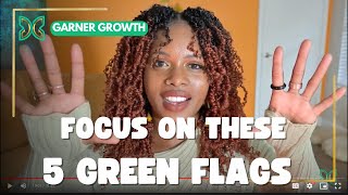 What Happens When You Focus on Green Flags [upl. by Sibylle885]