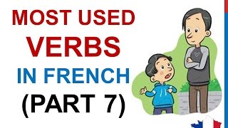 French Lesson 237  100 Most common Must know verbs in French PART 7 Most used words expressions [upl. by Yenattirb212]