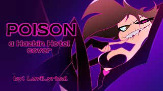 POISON A Hazbin hotel song remix cover [upl. by Nanahs439]